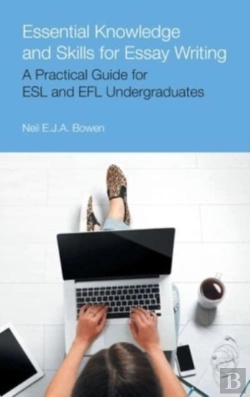 Bertrand.pt - Essential Knowledge And Skills For Essay Writing