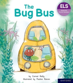 Bertrand.pt - Essential Letters And Sounds: Essential Phonic Readers: Oxford Reading Level 1+: The Bug Bus