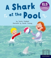 Essential Letters And Sounds: Essential Phonic Readers: Oxford Reading Level 3: A Shark At The Pool