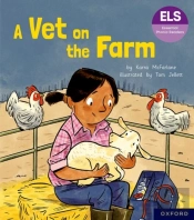 Essential Letters And Sounds: Essential Phonic Readers: Oxford Reading Level 3: A Vet On The Farm