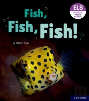 Essential Letters And Sounds: Essential Phonic Readers: Oxford Reading Level 3: Fish, Fish, Fish!