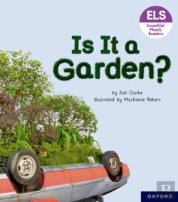 Bertrand.pt - Essential Letters And Sounds: Essential Phonic Readers: Oxford Reading Level 3: Is It A Garden?