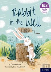 Essential Letters And Sounds: Essential Phonic Readers: Oxford Reading Level 3: Rabbit In The Well