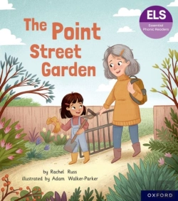 Bertrand.pt - Essential Letters And Sounds: Essential Phonic Readers: Oxford Reading Level 4: The Point Street Garden
