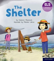 Essential Letters And Sounds: Essential Phonic Readers: Oxford Reading Level 4: The Shelter