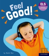 Essential Letters And Sounds: Essential Phonic Readers: Oxford Reading Level 5: Feel Good!