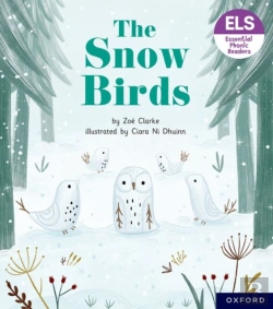 Bertrand.pt - Essential Letters And Sounds: Essential Phonic Readers: Oxford Reading Level 5: The Snow Birds