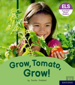 Bertrand.pt - Essential Letters And Sounds: Essential Phonic Readers: Oxford Reading Level 6: Grow, Tomato, Grow!