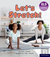Essential Letters And Sounds: Essential Phonic Readers: Oxford Reading Level 6: Let'S Stretch