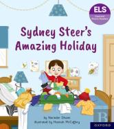 Essential Letters And Sounds: Essential Phonic Readers: Oxford Reading Level 6: Sydney Steer'S Amazing Holiday
