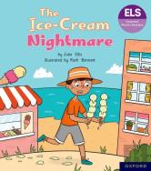 Essential Letters And Sounds: Essential Phonic Readers: Oxford Reading Level 6: The Ice-Cream Nightmare