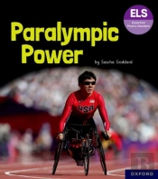 Essential Letters And Sounds: Essential Phonic Readers: Oxford Reading Level 7: Paralympic Power