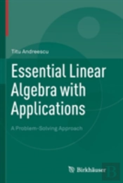 Essential Linear Algebra With Applications
