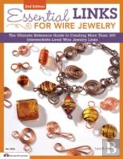 Essential Links For Wire Jewelry, 2nd Edition