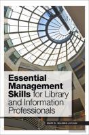 Essential Management Skills For Library And Information Professionals