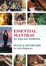 Essential Mantras For Yoga And Meditation