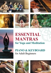 Essential Mantras For Yoga And Meditation