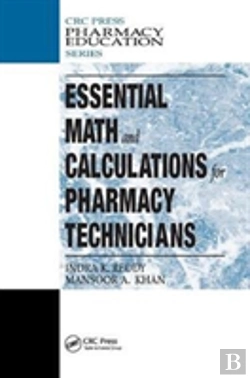 Bertrand.pt - Essential Math And Calculations For Pharmacy Technicians