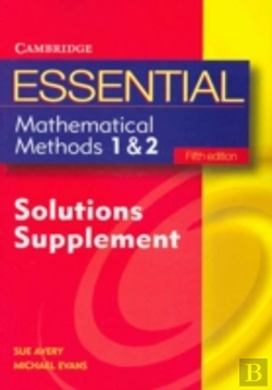 Bertrand.pt - Essential Mathematical Methods 1 And 2 Fifth Edition Solutions Supplement