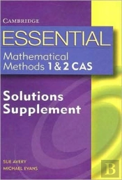 Essential Mathematical Methods Cas 1 And 2, Solutions Dupplement