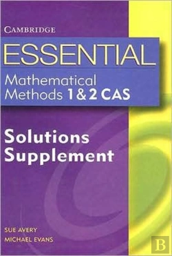 Bertrand.pt - Essential Mathematical Methods Cas 1 And 2, Solutions Dupplement