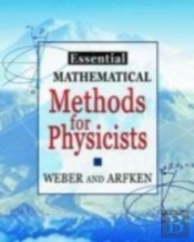 Essential Mathematical Methods For Physicists
