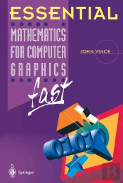 Essential Mathematics For Computer Graphics Fast