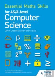 Essential Maths Skills For As/A Level Computer Science