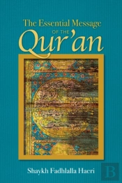 Essential Message Of The Qur'An