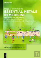Essential Metals In Medicine: Therapeutic Use And Toxicity Of Metal Ions In The Clinic