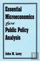 Essential Microeconomics For Public Policy Analysis
