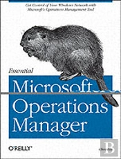 Essential Microsoft Operations Manager