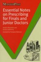 Essential Notes On Prescribing For Finals And Junior Doctors