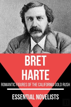 Bertrand.pt - Essential Novelists - Bret Harte