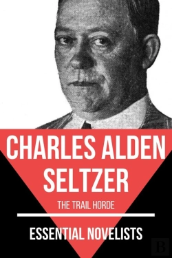 Bertrand.pt - Essential Novelists - Charles Alden Seltzer