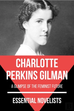 Bertrand.pt - Essential Novelists - Charlotte Perkins Gilman