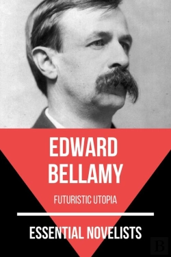 Bertrand.pt - Essential Novelists - Edward Bellamy