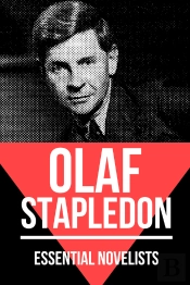 Essential Novelists - Olaf Stapledon