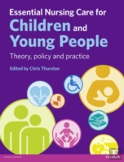 Bertrand.pt - Essential Nursing Care For Children And Young People