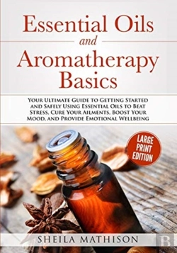 Bertrand.pt - Essential Oils And Aromatherapy Basics L