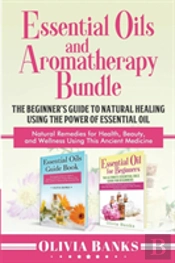 Essential Oils And Aromatherapy Bundle