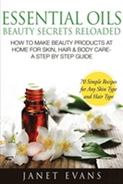 Bertrand.pt - Essential Oils Beauty Secrets Reloaded