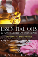 Essential Oils & Aromatherapy Reloaded