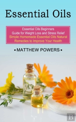 Bertrand.pt - Essential Oils: Essential Oils Beginners