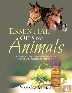 Bertrand.pt - Essential Oils For Animals: A Complete G
