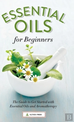 Bertrand.pt - Essential Oils For Beginners: The Guide