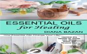 Essential Oils For Healing
