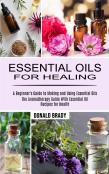 Essential Oils For Healing