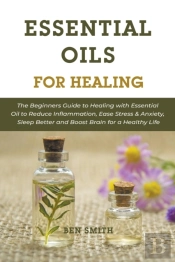 Essential Oils For Healing