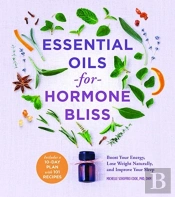 Essential Oils For Hormone Bliss